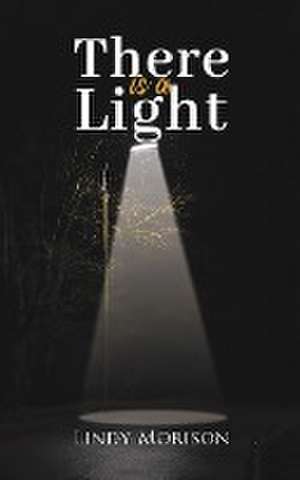 There is a Light de Lindy Morison