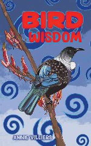 Bird Wisdom de Annie Villiers