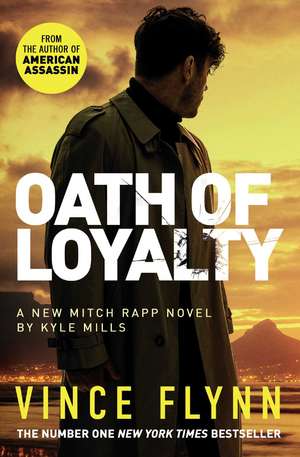 Oath of Loyalty de Vince Flynn