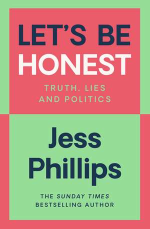 Let's Be Honest de Jess Phillips