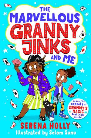 The Marvellous Granny Jinks and Me de Serena Holly