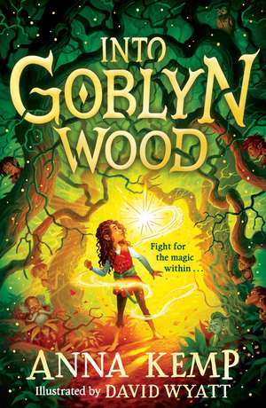 Into Goblyn Wood de Anna Kemp