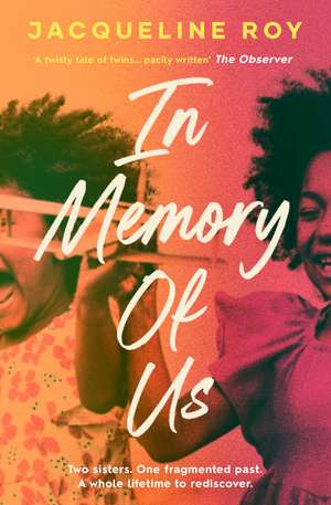 In Memory of Us: A profound evocation of memory and post-Windrush life in Britain de Jacqueline Roy