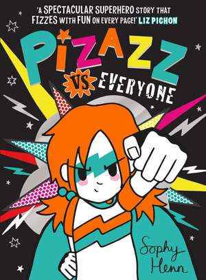 Pizazz vs Everyone de Sophy Henn