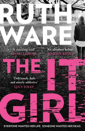 The It Girl: The deliciously dark thriller from the global bestseller de Ruth Ware