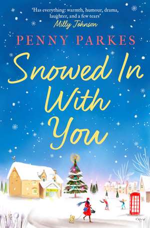 Snowed in with You de Penny Parkes