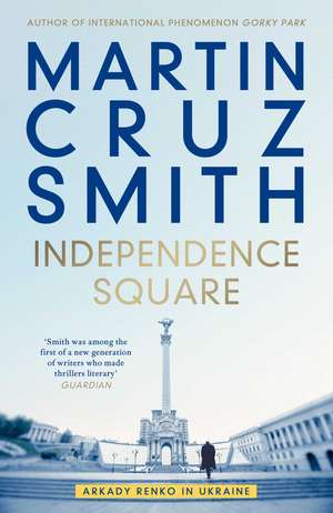 Independence Square de Martin Cruz Smith