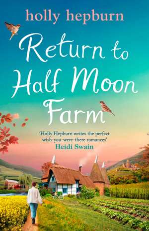 Return to Half Moon Farm de Holly Hepburn