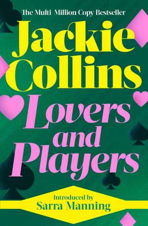 Lovers & Players: introduced by Sarra Manning de Jackie Collins