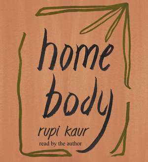 Home Body de Rupi Kaur