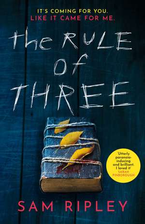 The Rule of Three: The chilling suspense thriller of 2023 de Sam Ripley