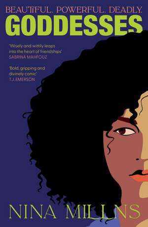 Goddesses: 'Bold, gripping and divinely comic' T.J. Emerson de Nina Millns