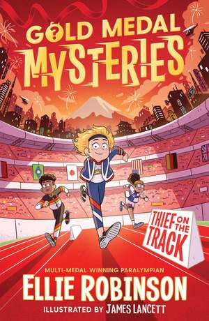 Gold Medal Mysteries: Thief on the Track de Ellie Robinson