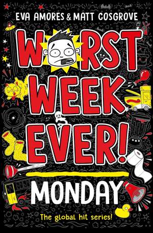 Worst Week Ever! Monday de Eva Amores