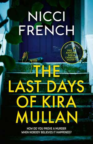 The Last Days of Kira Mullan de Nicci French