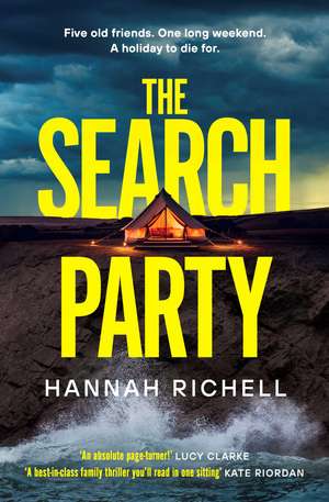 The Search Party: the new Richard and Judy Book Club Pick and most gripping and unputdownable crime thriller of 2024 de Hannah Richell