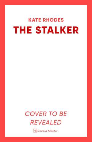 The Stalker de Kate Rhodes