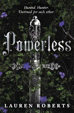 Powerless: TikTok made me buy it! An epic and sizzling fantasy romance not to be missed de Lauren Roberts