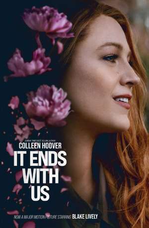 It Ends With Us: The emotional #1 Sunday Times bestseller de Colleen Hoover