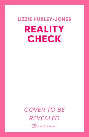 Reality Check de Lizzie Huxley-Jones