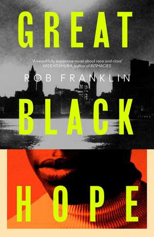 Great Black Hope de Rob Franklin