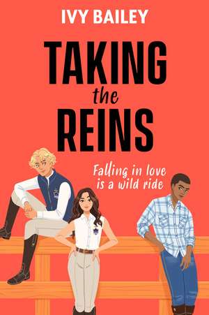 Taking the Reins de Ivy Bailey