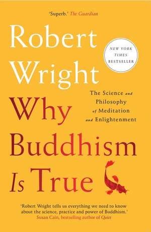 Why Buddhism is True de Robert Wright