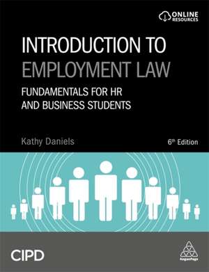 Introduction to Employment Law – Fundamentals for HR and Business Students de Kathy Daniels