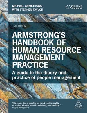 Armstrong`s Handbook of Human Resource Managemen – A Guide to the Theory and Practice of People Management de Michael Armstrong