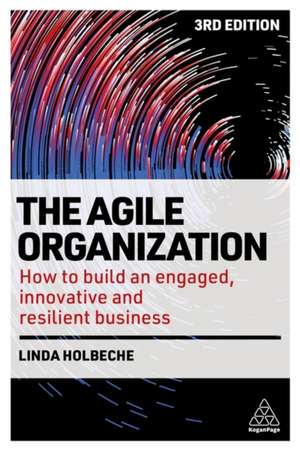 Agile Organization de Linda Holbeche