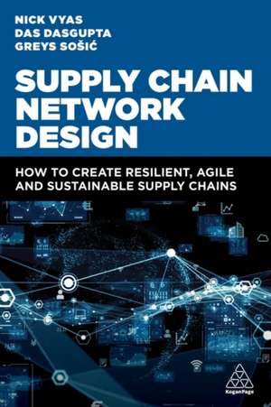Supply Chain Network Design de Nick Vyas