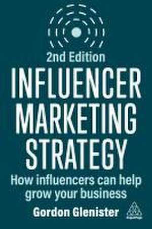 Influencer Marketing Strategy de Gordon Glenister