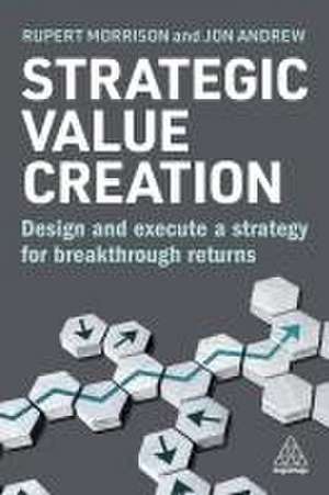 Strategic Value Creation de Rupert Morrison