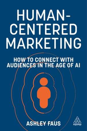 Human-Centered Marketing de Ashley Faus