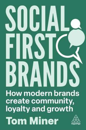 Social First Brands de Tom Miner