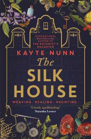 The Silk House de Kayte Nunn