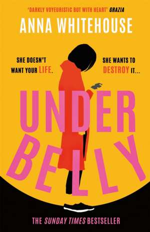 Underbelly de Anna Whitehouse