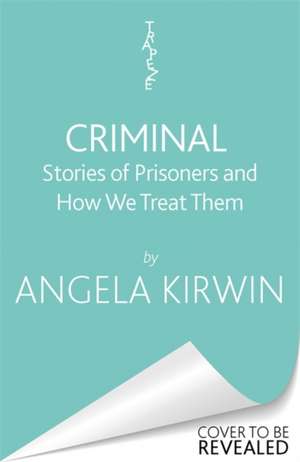 Criminal de Angela Kirwin