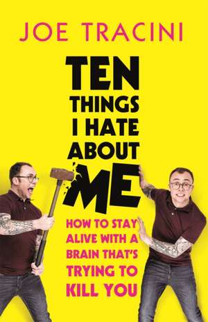 Ten Things I Hate about Me de Joe Tracini