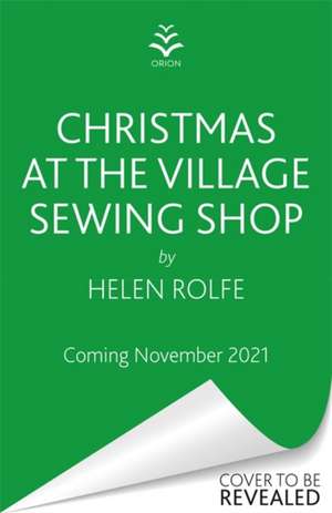 Christmas at the Village Sewing Shop de Helen Rolfe