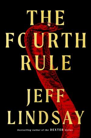 The Fourth Rule de Jeff Lindsay