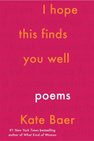 Baer, K: I Hope This Finds You Well de Kate Baer