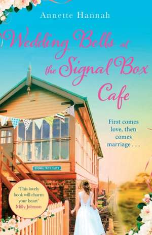 Wedding Bells at the Signal Box Cafe de Annette Hannah