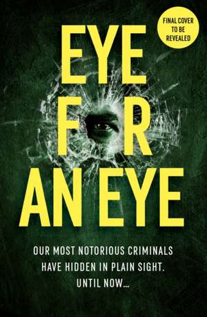 Eye for An Eye de M. J. Arlidge