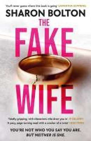 The Fake Wife de Sharon Bolton