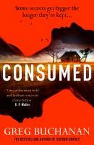 Consumed de Greg Buchanan