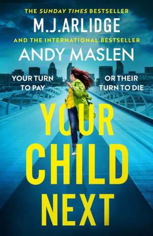 Your Child Next de M J Arlidge