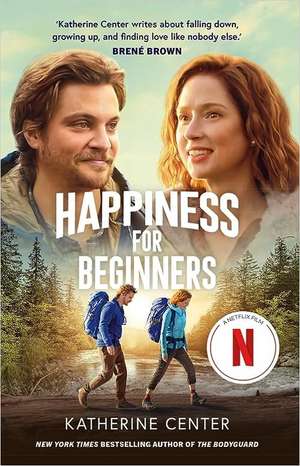 Happiness For Beginners de Katherine Center