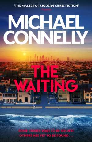 The Waiting de Michael Connelly