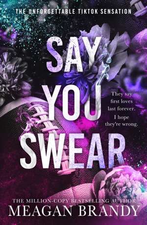 Say You Swear de Meagan Brandy